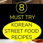 8 Must Try Korean Street Food Recipes | MyKoreanKitchen.com