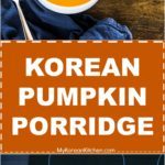 How to Make Korean Pumpkin Porridge (Hobakjuk) | MyKoreanKitchen.com