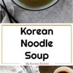 How to Make Korean Noodle Soup - Janchi Guksu | MyKoreanKitchen.com