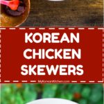 How To Make Korean Style Chicken Skewers | MyKoreanKitchen.com
