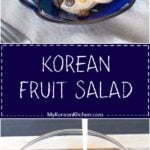 Korean fruit salad (long collage)