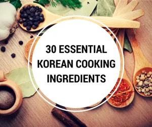 Essential Korean Cooking Ingredients